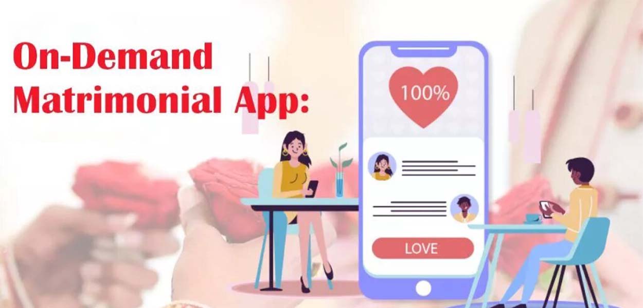 Matrimonial App Development: Connecting Hearts with Technology