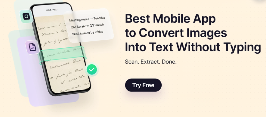Best Mobile App to Convert Images Into Text Without Typing